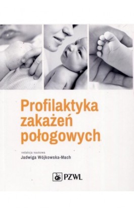 Profilaktyka zakażeń połogowych - Ebook - 978-83-200-5750-8