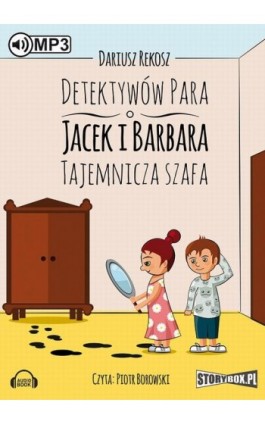 Detektywów para - Jacek i Barbara Tajemnicza szafa - Dariusz Rekosz - Audiobook - 978-83-7927-628-8