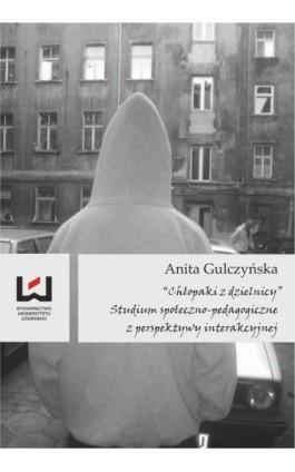 Chłopaki z dzielnicy - Anita Gulczyńska - Ebook - 978-83-7969-126-5