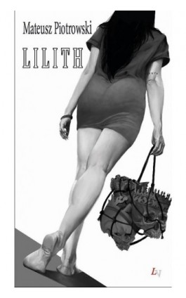 Lilith - Mateusz Piotrowski - Ebook - 978-83-952119-6-6