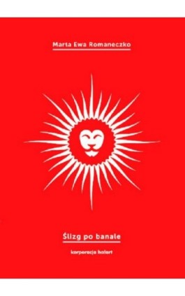 Ślizg po banale - Marta Ewa Romaneczko - Ebook - 978-83-66571-02-0