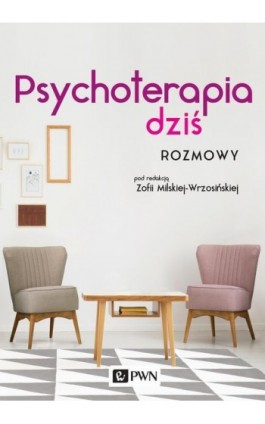 Psychoterapia dziś - Ebook - 978-83-01-20097-8