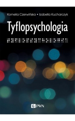 Tyflopsychologia - Ebook - 978-83-01-20594-2