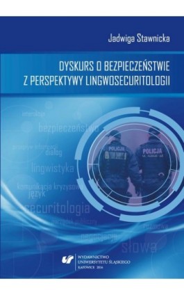 Dyskurs o bezpieczeństwie z perspektywy lingwosecuritologii - Jadwiga Stawnicka - Ebook - 978-83-8012-895-8