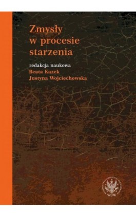 Zmysły w procesie starzenia - Ebook - 978-83-235-3857-8