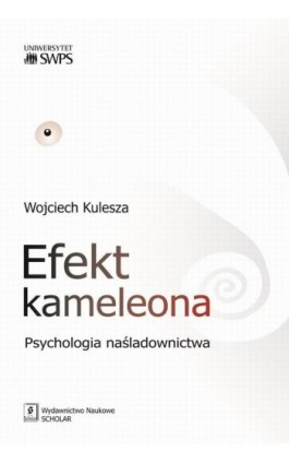 Efekt kameleona - Wojciech Kulesza - Ebook - 978-83-7383-782-9