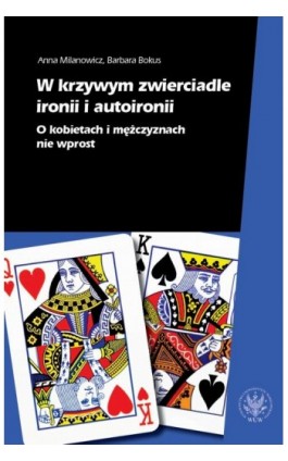 W krzywym zwierciadle ironii i autoironii - Anna Milanowicz - Ebook - 978-83-235-4130-1