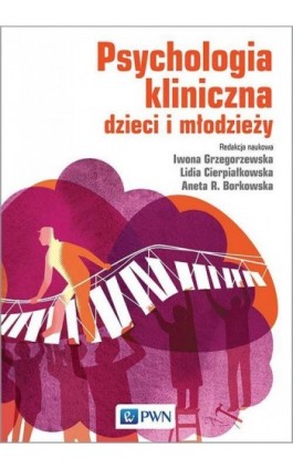 Psychologia kliniczna dzieci i młodzieży - Ebook - 978-83-01-21123-3