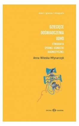 Dziecięce doświadczenia ADHD Tom 1-2 - Anna Witeska-Młynarczyk - Ebook - 978-83-66056-13-8