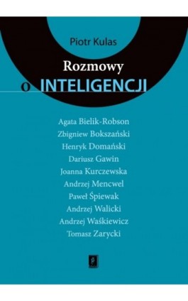 Rozmowy o inteligencji - Piotr Kulas - Ebook - 978-83-7383-828-4