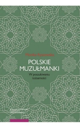 Polskie muzułmanki. W poszukiwaniu tożsamości - Monika Ryszewska - Ebook - 978-83-231-4047-4
