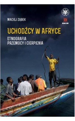 Uchodźcy w Afryce - Maciej Ząbek - Ebook - 978-83-235-3626-0