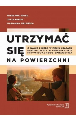 Utrzymać się na powierzchni - Wiesława Kozek - Ebook - 978-83-7383-908-3