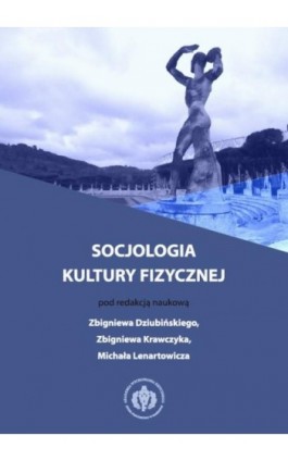 Socjologia kultury fizycznej - Ebook - 978-83-61830-90-0