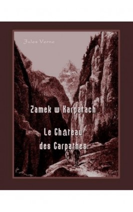 Zamek w Karpatach. Le Château des Carpathes - Jules Verne - Ebook - 978-83-7950-216-5