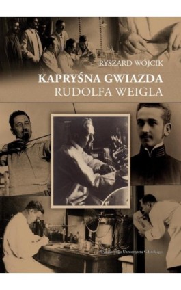 Kapryśna gwiazda Rudolfa Weigla - Ryszard Wójcik - Ebook - 978-83-7865-961-7