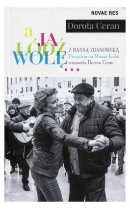 A ja Łódź wolę - Dorota Ceran - Ebook - 978-83-8147-196-1