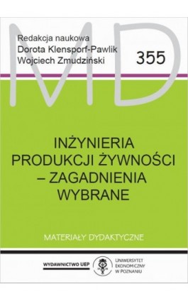 Inżynieria produkcji żywności - zagadnienia wybrane - Ebook - 978-83-8211-001-2