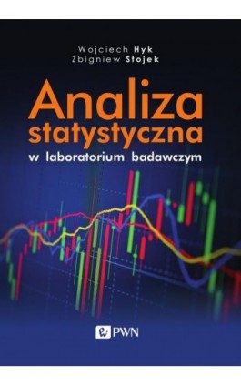 Analiza statystyczna w laboratorium badawczym - Wojciech Hyk - Ebook - 978-83-01-20824-0