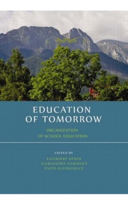 Education of tomorrow. Organization of school education - Ebook - 978-83-64788-27-7