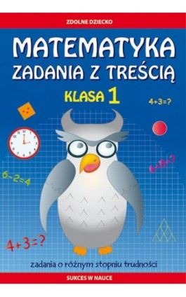 Matematyka. Zadania z treścią. Klasa 1 - Ewa Buczkowska - Ebook - 978-83-8114-214-4