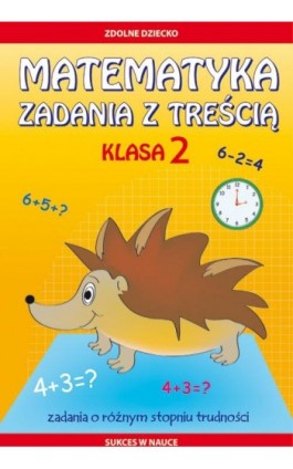 Matematyka. Zadania z treścią. Klasa 2 - Ewa Buczkowska - Ebook - 978-83-8114-215-1