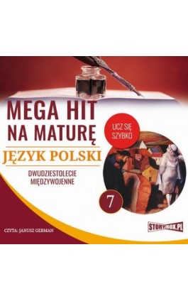 Mega hit na maturę. Język polski 7. Dwudziestolecie międzywojenne - Małgorzata Choromańska - Audiobook - 978-83-8146-704-9