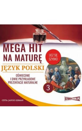 Mega hit na maturę. Język polski 3. Oświecenie i dwie przykładowe prezentacje maturalne - Małgorzata Choromańska - Audiobook - 978-83-8146-700-1