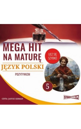 Mega hit na maturę. Język polski 5. Pozytywizm - Małgorzata Choromańska - Audiobook - 978-83-8146-702-5
