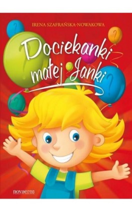 Dociekanki małej Janki - Irena Szafrańska-Nowakowa - Ebook - 978-83-7942-114-5