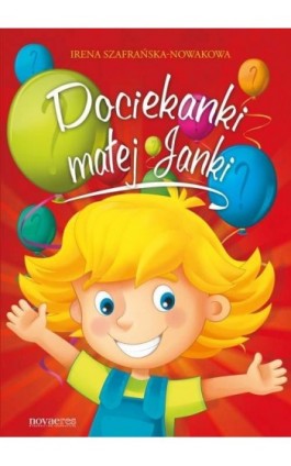 Dociekanki małej Janki - Irena Szafrańska-Nowakowa - Ebook - 978-83-7942-114-5