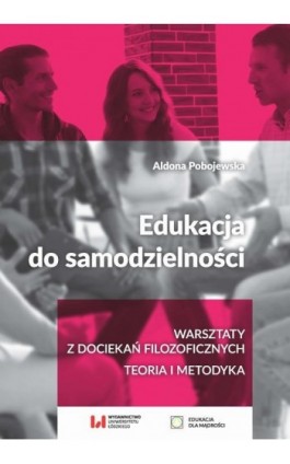 Edukacja do samodzielności - Aldona Pobojewska - Ebook - 978-83-8142-381-6