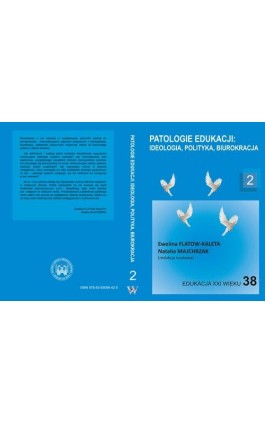 Patologie edukacji: ideologia, polityka, biurokracja t.2 - Ebook - 978-83-65096-42-5