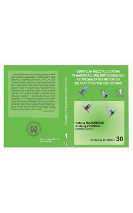 EDUKACJA MIĘDZYKULTUROWA W WARUNKACH KULTURY GLOBALNEJ. OD ROZWAŻAŃ DEFINICYJNYCH DO PRAKTYCZNYCH ZASTOSOWAŃ t.1. - Ebook - 978-83-61304-75-3