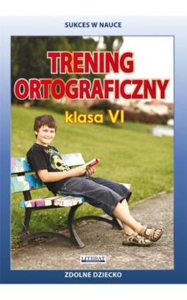 Trening ortograficzny. Klasa VI - Joanna  Karczewska - Ebook - 978-83-8114-778-1