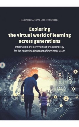 Exploring the virtual world of learning across generations - Marcin Rojek - Ebook - 978-83-8142-859-0