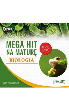 Mega hit na maturę Biologia - Jadwiga Wołowska - Audiobook - 978-83-8146-556-4