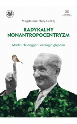 Radykalny nonantropocentryzm - Magdalena Hoły-Łuczaj - Ebook - 978-83-235-3586-7