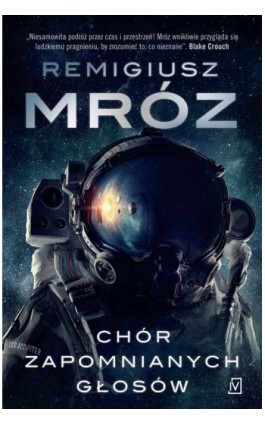 Chór zapomnianych głosów - Remigiusz Mróz - Ebook - 9788366431331