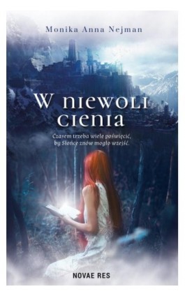 W niewoli cienia - Monika Anna Nejman - Ebook - 978-83-8147-730-7