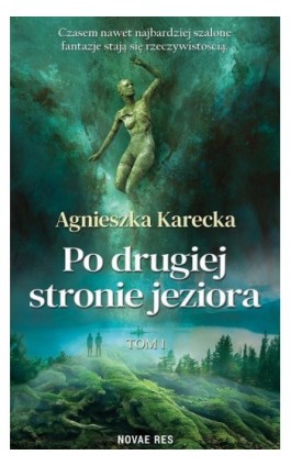 Po drugiej stronie jeziora - Agnieszka Karecka - Ebook - 978-83-8147-722-2