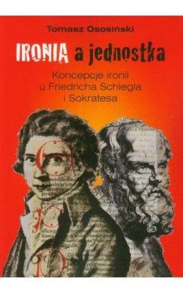 Ironia a jednostka - Tomasz Ososiński - Ebook - 978-83-235-1576-0