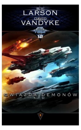 Star Force. Tom 12. Gwiazda Demonów - B.V. Larson - Ebook - 978-83-66375-21-5