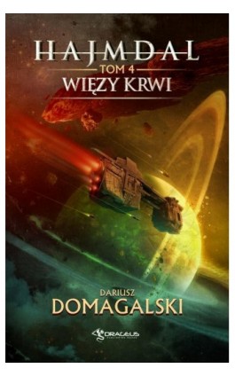 Hajmdal. Tom 4. Więzy Krwi - Dariusz Domagalski - Ebook - 978-83-66375-27-7