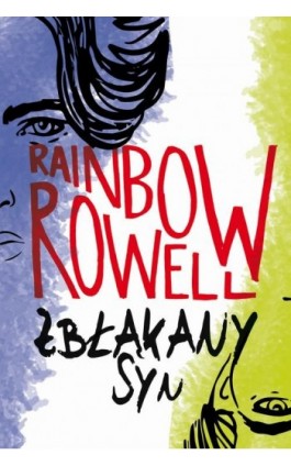 Zbłąkany syn - Rainbow Rowell - Ebook - 978-83-276-4761-0