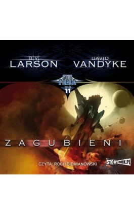 Star Force. Tom 11. Zagubieni - B.V. Larson - Audiobook - 978-83-8194-288-1