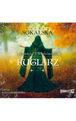 Opowieści z Wieloświata. Tom 3. Kuglarz - Anna Sokalska - Audiobook - 978-83-8194-349-9