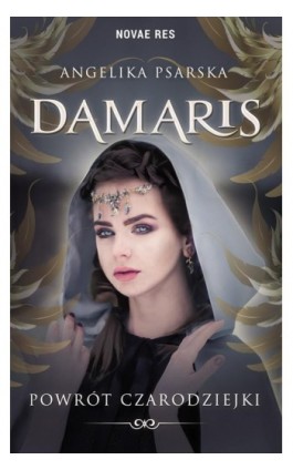 Damaris Powrót czarodziejki - Angelika Psarska - Ebook - 978-83-8147-187-9