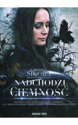 Nadchodzi ciemność - Karolina Sikora - Ebook - 978-83-8147-170-1