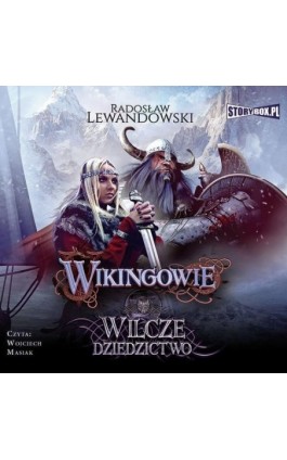 Wikingowie. Tom 1. Wilcze dziedzictwo - Radosław Lewandowski - Audiobook - 978-83-8146-654-7